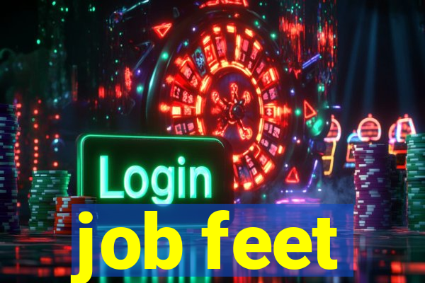 job feet